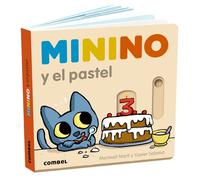 Meritxell Martí Minino Y El Pastel / Minino and the Cake (Libro di cartone)