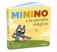 Meritxell Martí Minino Y La Semilla Mágica (Libro di cartone) Minino