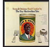 Meriwether, Roy - Soup & Onions / Soul Cookin' By
