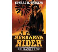 Merkabah Rider: High Planes Drifter: Volume 1