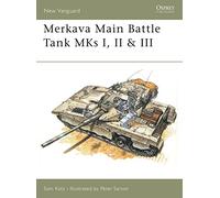 Merkava Main Battle Tank MKs I, II & III: Mks I, II & III : Chariot of Steel: No.21
