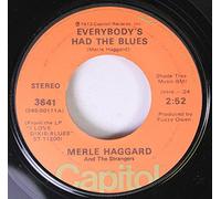 MERLE HAGGARD 45 RPM EVERYBODY'S HAD THE BLUES / NOBODY KNOWS I'M HURTIN'
