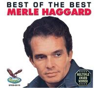 Merle Haggard - Best of the Best by Merle Haggard (2004-09-02)