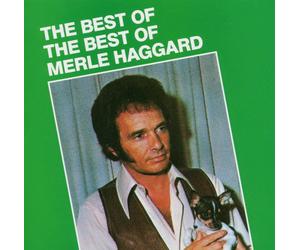 Merle Haggard Best Of The Best Of (CD)