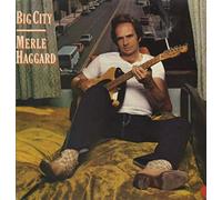 MERLE HAGGARD - BIG CITY 1981