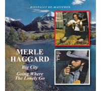 Merle Haggard Big City/Going Where the Lonely Go (CD) Album