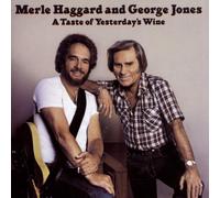 Merle Haggard & George Jones A TASTE OF YESTERDAY'S WINE (CD)