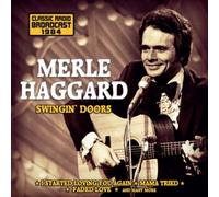 Merle Haggard Swingin' Doors: Classic Radio Broadcast 1984 (CD) Album