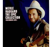 Merle Haggard - The Epic Collection
