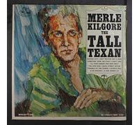 MERLE KILGORE - the tall texan