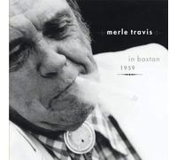 Merle Travis Merle Travis in Boston 1959 (CD) Album