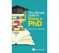 Merle Van Den Akker Ultimate Guide To Doing A Phd, The (Copertina rigida)