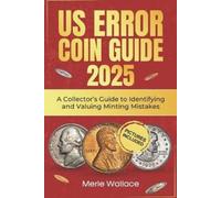 Merle Wallace Wallace Merle Us Error Coins Guide 2025 (Tascabile) Mint Masters