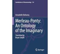 Merleau-Ponty: An Ontology of the Imaginary: 134