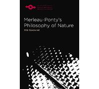 Merleau-Ponty's Philosophy of Nature