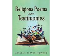 Merlene Tarver Howard Religious Poems and Testimonies (Tascabile)
