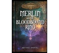 Merlin and the Bloodbound Ring: 1