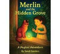 Merlin And The Hidden Grove: A Magical Adventure