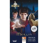 Merlin: Arthur and the Unicorn con audio CD. Level 2. A1/A2
