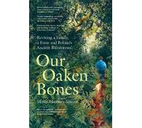 Merlin Hanbury-Tenison Our Oaken Bones (Copertina rigida)