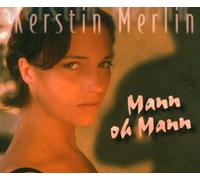 Merlin,Kerstin - Mann Oh Mann