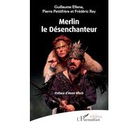 Merlin le Désenchanteur