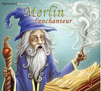 Merlin L'Enchanteur - Conte