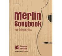 Merlin Songbook for beginners: 65 Campfire Classics for Merlin (M4) in D tuning