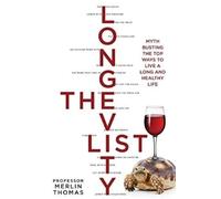 Merlin Thomas The Longevity List (Tascabile)
