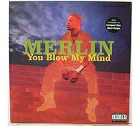 Merlin - You Blow My Mind