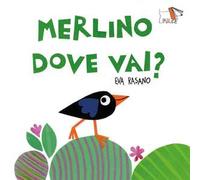 Merlino dove vai? Ediz. a colori