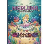 MERLUNA - Secret of Tidal Realm: Easy Coloring for Little Artists: 40+ Big, Bold Pages to Color - No Bleed, Perfect for Crayons & Markers