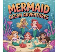 Mermaid Adventures Ocean Coloring Book for Kids Ages 2-8: Bold Line Calm And Engaging Activity For Toddlers And Preschoolers Easy Outlines Family Time ... Gift Perfect Birthday GiftBold Line Calm
