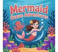 Mermaid Adventures Ocean Coloring Book for Kids Ages 2-8: Build Confidence Adorable Simple Pictures Family Time For Boys And Girls Calm And Engaging ... Confidence Adorable Simple Pictures Famil