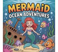 Mermaid Adventures Ocean Coloring Book for Kids Ages 2-8: Build Confidence For Early Learners Family Time Fun Big Coloring Pages Family Bonding Screen ... For Early Learners Family Time Fun Big