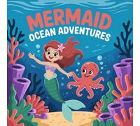 Mermaid Adventures Ocean Coloring Book for Kids Ages 2-8: Cute Simple Pictures Encourage Relaxation For Toddlers And Preschoolers Holiday Gift Enjoy ... GiftCute Simple Pictures Encourage Rela