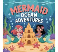 Mermaid Adventures Ocean Coloring Book for Kids Ages 2-8: Improve Fine Motor Skills For Early Learners Classroom Reward Adorable Big Coloring Pages ... Party FavorImprove Fine Motor Skills For E