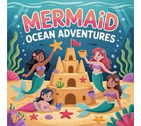 Mermaid Adventures Ocean Coloring Book for Kids Ages 2-8: Simple Pictures For Early Learners Relaxing Family Bonding Travel Activity Screen Free Quiet ... For Early Learners Relaxing Family Bondin