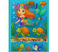 Mermaid Alphabet Under the Sea Coloring Adventure