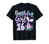 Mermaid Birthday Girl 16 Year Old Its My 16th Bday Maglietta