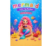 Mermaid Color by Number: Fun Ocean Coloring Book for Kids Ages 4-8