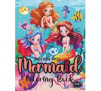 Mermaid Coloring Book: 110 Magical Underwater Coloring Pages Cute and Fantasy Mermaids for Kids Ages 4-8 Fun Ocean-Themed Activity Book with Single-Sided Designs and Perfect Gift for Girls