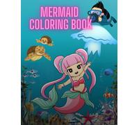 Mermaid coloring book: 45 Mermaid coloring book's pages for kids and adults