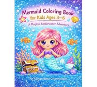 Mermaid Coloring Book for Girls Ages 3-6: Cute & Easy Designs for a Magical Underwater Adventure: Featuring Big, Simple, Fun Designs Perfect for Little Hands