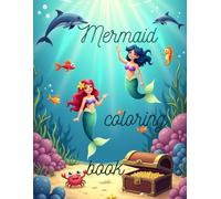 Mermaid Coloring Book for Kids Ages 4-8: Fun and Magical Underwater Adventures with Mermaids!: Mermaids - Part 1