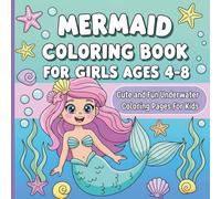 Mermaid Coloring Book for Kids Ages 4-8: Under the Sea Adventure with Cute Mermaids, Dolphins, and Sea Turtles; Large Print Ocean Coloring Pages for Toddlers and Preschoolers