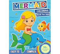 Mermaid Coloring Book for Kids: Color the Seas with Sea Creatures & Holiday Mermaids - Christmas, Halloween, Thanksgiving and More!