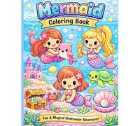 Mermaid Coloring Book for Kids: Cute Mermaids, Magical Creatures & Everyday Fun - An Easy Coloring Book for Ages 3-7