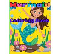 Mermaid Coloring Book: Fun, Adorable Illustrations for Beautiful Mermaid
