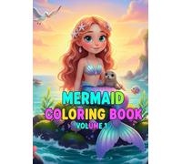 Mermaid Coloring Book - Volume 1: Magical Underwater Adventures with Cute Mermaids for Kids Ages 8-12